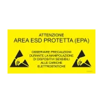ESD Protected Area Sign - Italian - Antistat - Sign read: "ATTENZIONE. AREA ESD PROTETTA (EPA). OSSERVARE PRECAUZIONI DURANTE LA MANIPOLAZIONE DI DISPOSITIVI SENSIBILI ALLE CARICHE ELETTROSTATICHE."