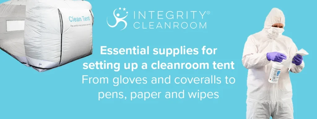 Essential supplies for setting up a cleanroom tent From gloves and coveralls to pens, paper and wipes